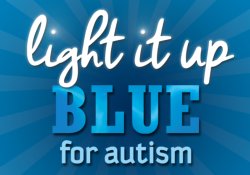 Autism Awareness Day- Light It Up Blue!