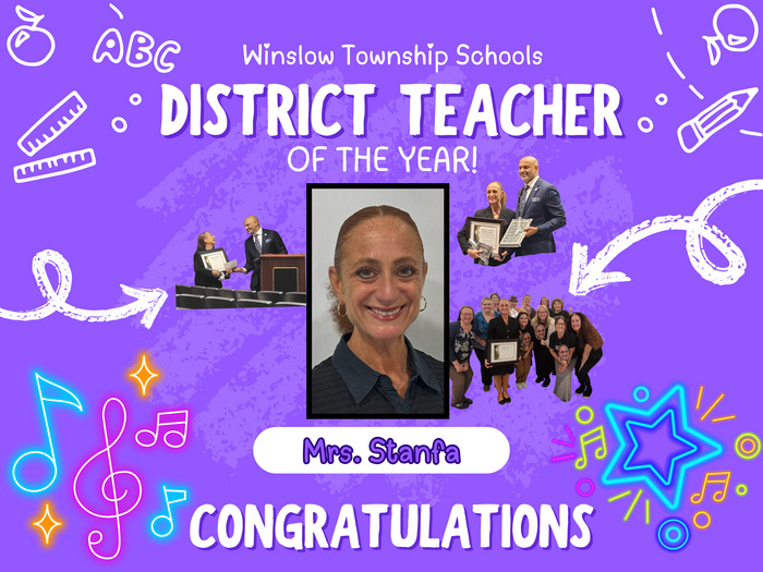 Congratulations to Mrs. Stanfa! Our Winslow Township Schools DISTRICT Teacher of the Year!